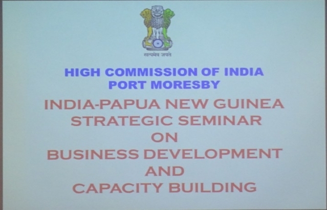 India-Papua New Guinea Strategy Seminar on Business Development and Capacity Building - Port Moresby, 20 March 2019